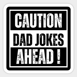 Caution Dad Jokes Ahead Sticker